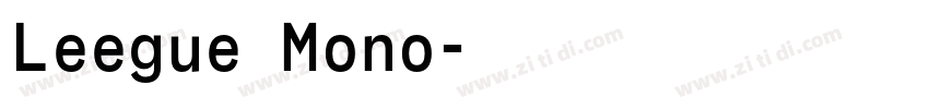 Leegue Mono字体转换